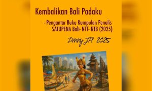 Pengantar Denny JA untuk buku kumpulan penulis SATUPENA Bali–NTT–NTB