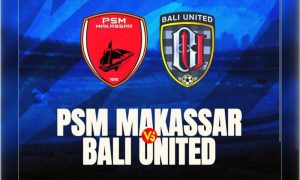 Super League: PSM Makasar vs Bali United di Indosiar Jumat malam