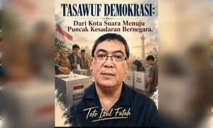 Tasawuf demokrasi, dari kotak suara menuju puncak kesadaran bernegara